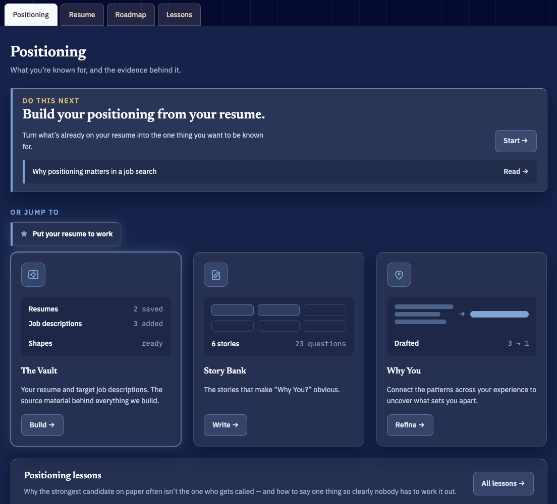 Positioning tab: Build your positioning from your resume, with The Vault, Story Bank and Why You cards